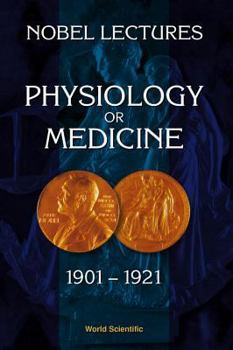 Hardcover Nobel Lectures in Physiology or Medicine 1901-1921 Book