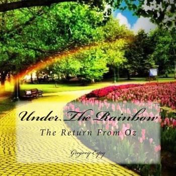 Paperback Under the Rainbow: The Return from Oz Book