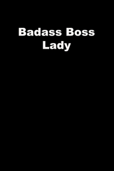 Badass Boss Lady: black Lined Journal