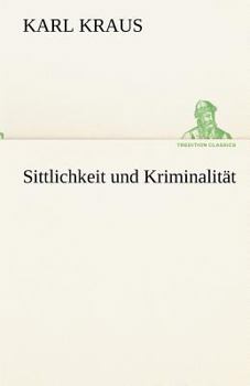 Paperback Sittlichkeit Und Kriminalitat [German] Book