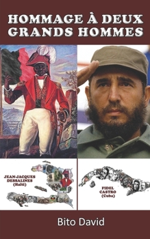 Paperback Hommage À Deux Grands Hommes: Jean-Jacques Dessalines et Fidel Castro [French] Book