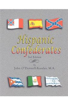 Paperback Hispanic Confederates. Third Edition Book