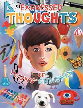 Paperback Expressed Thoughts of Young Children Book