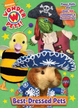 Paperback Best-Dressed Pets (Wonder Pets!) Book