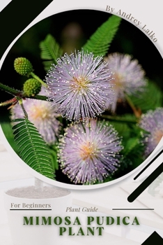 Paperback Mimosa pudica plant: Plant Guide Book