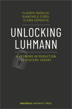 Paperback Unlocking Luhmann: A Keyword Introduction to Systems Theory Book