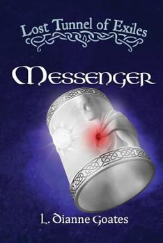 Messenger - Book #2 of the Lost Tunnel of Exiles