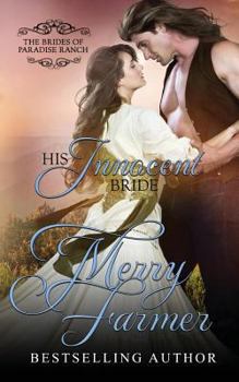 Julia: The Innocent Bride - Book #11 of the Brides of Paradise Ranch