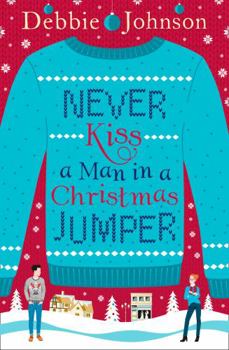 Paperback Never Kiss a Man in a Christmas Jumper Book