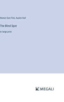 Hardcover The Blind Spot: in large print Book