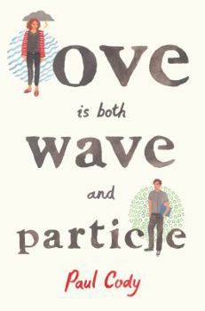 Hardcover Love Is Both Wave and Particle Book