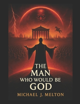 Paperback The Man Who Would Be God Book