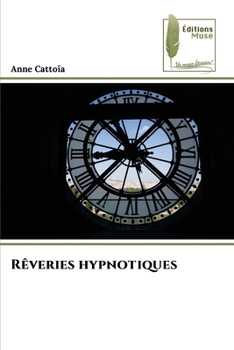 Paperback Rêveries hypnotiques [French] Book