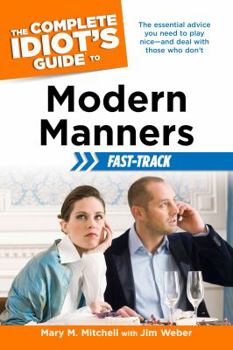 Paperback The Complete Idiot's Guide to Modern Manners Fast-Track Book