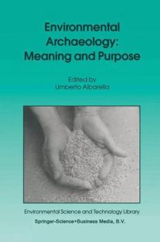 Paperback Environmental Archaeology: Meaning and Purpose Book