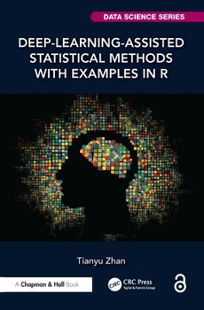 Paperback Deep-Learning-Assisted Statistical Methods with Examples in R Book