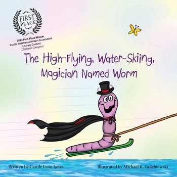 Paperback The High-Flying, Water-Skiing, Magician Named Worm Book