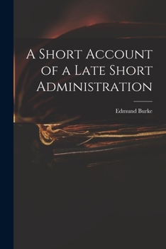 Paperback A Short Account of a Late Short Administration Book