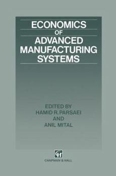 Hardcover Economics of Advanced Manufacturing Systems Book