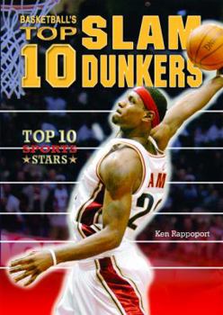 Library Binding Basketball's Top 10 Slam Dunkers Book