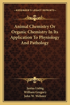 Paperback Animal Chemistry Or Organic Chemistry In Its Application To Physiology And Pathology Book