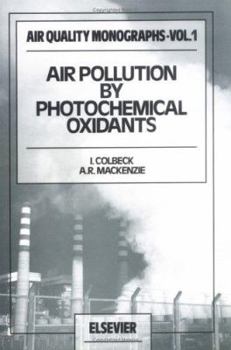 Hardcover Air Pollution by Photochemical Oxidants (Air Quality Monographs) Book