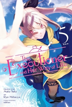 Paperback The Executioner and Her Way of Life, Vol. 5 (Manga) Book