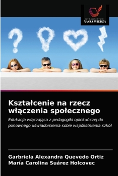 Paperback Ksztalcenie na rzecz wlączenia spolecznego [Polish] Book