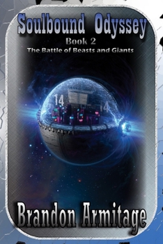 Soulbound Odyssey: Book Two: The Battle of Beasts and Giants
