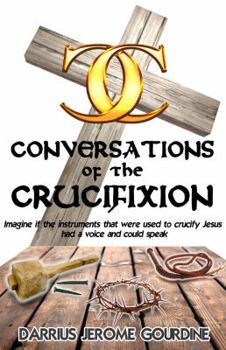 Paperback Conversations of the Crucifixion Book