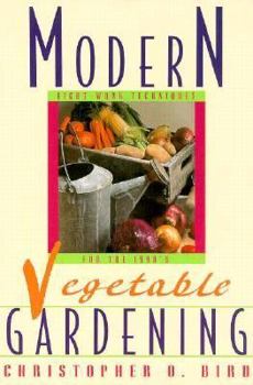 Paperback Modern Vegetable Gardening: Light-Work Techniques for the 90's Book