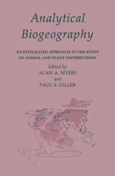 Paperback Analytical Biogeography: An Integrated Approach to the Study of Animal and Plant Distributions Book