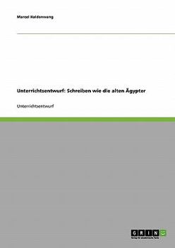 Paperback Unterrichtsentwurf: Schreiben wie die alten Ägypter [German] Book