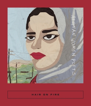Paperback Hair on Fire: Afghan Women Poets Book