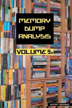 Paperback Memory Dump Analysis Anthology, Volume 9a Book