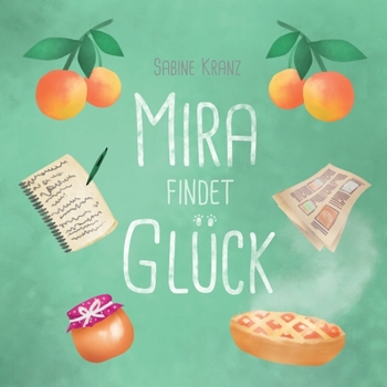 Paperback Mira findet Glück [German] Book