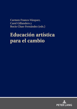 Hardcover Educación artística para el cambio [Spanish] Book
