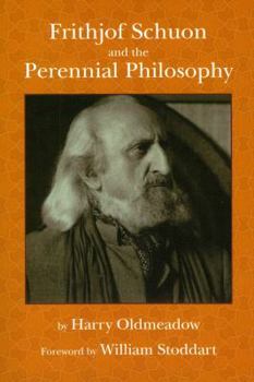 Paperback Frithjof Schuon and the Perennial Philosophy Book