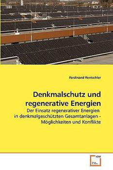 Paperback Denkmalschutz und regenerative Energien [German] Book