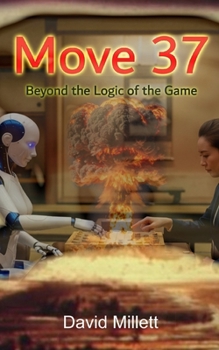 Paperback Move 37: Beyond the Logic of the Game Book
