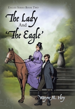 Hardcover The Lady and 'The Eagle': Eagles Series Book Two Book