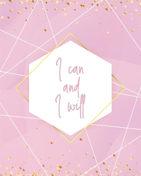 Paperback I Can and I Will Notebook: Lined Journal - 150 Pages - 8x10 inch Book