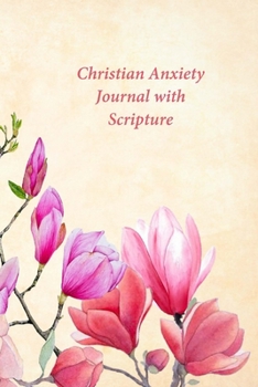 Paperback Christian Anxiety Journal with Scripture: A Journal and Coloring Book With Scripture Prompts Book