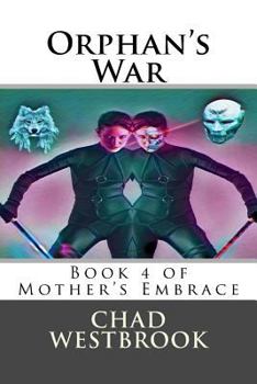 Paperback Orphan's War: Book 4 of Mother's Embrace Book