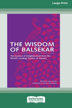 Paperback The Wisdom of Balsekar (16pt Large Print Edition) Book