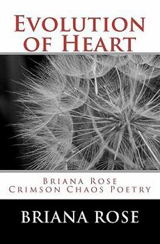 Paperback Evolution of Heart: Briana Rose Crimson Chaos Poetry Book