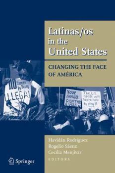 Hardcover Latinas/OS in the United States: Changing the Face of América Book