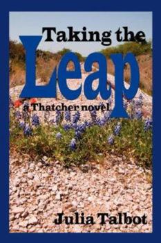 Taking the Leap - Book #3 of the Thatchers