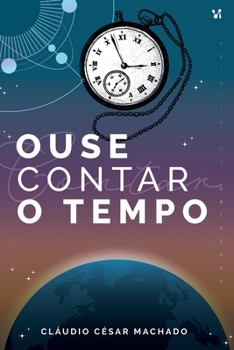 Paperback Ouse contar o tempo [Portuguese] Book