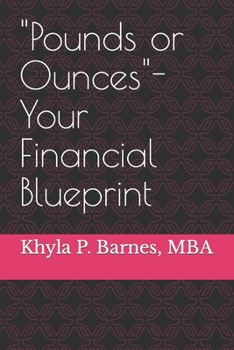Paperback Pounds or Ounces- Your Financial Blueprint Book